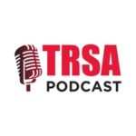 TRSA Podcast